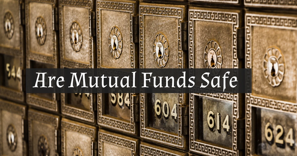 are mutual fund safe