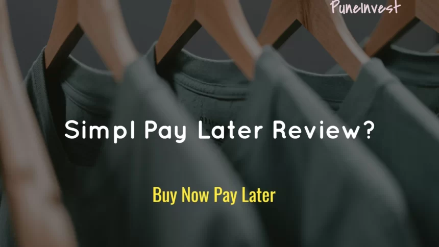 Simpl Pay later review