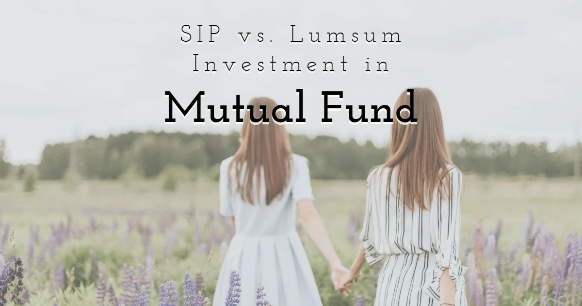 sip vs lumsum investment